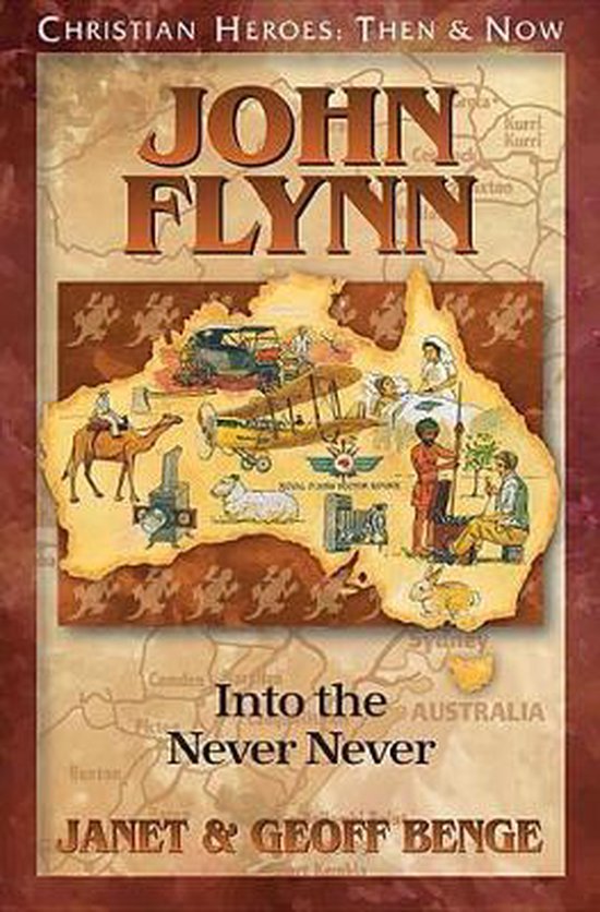 Boek "John Flynn Into the Never Never" van Janet & Geoff Benge met illustraties van Australië.