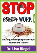 Stop Doing What Doesn't Work