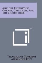 Ancient History of Orkney, Caithness, and the North (1866)