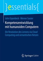 essentials - Kompetenzentwicklung mit humanoiden Computern