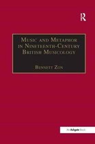 Music in Nineteenth-Century Britain- Music and Metaphor in Nineteenth-Century British Musicology