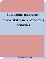 Institutions and return predictability in oil-exporting countries