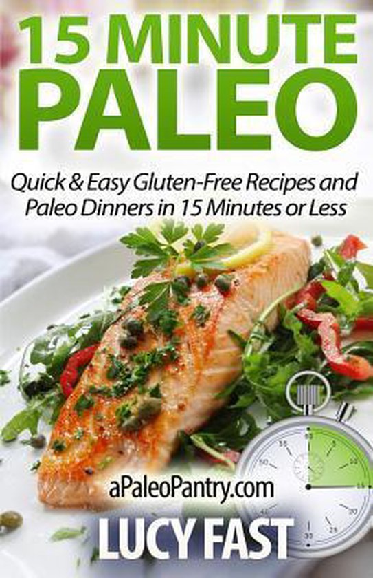 Paleo Diet Solution- 15 Minute Paleo - cover