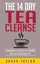 Tea Cleanse: 14 Day Tea Cleanse Plan