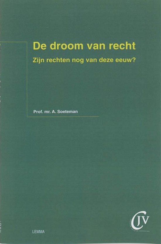 Cover van het boek 'De droom van recht / druk 1' van A. Soeteman