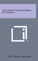 Aum and Other Words of Power