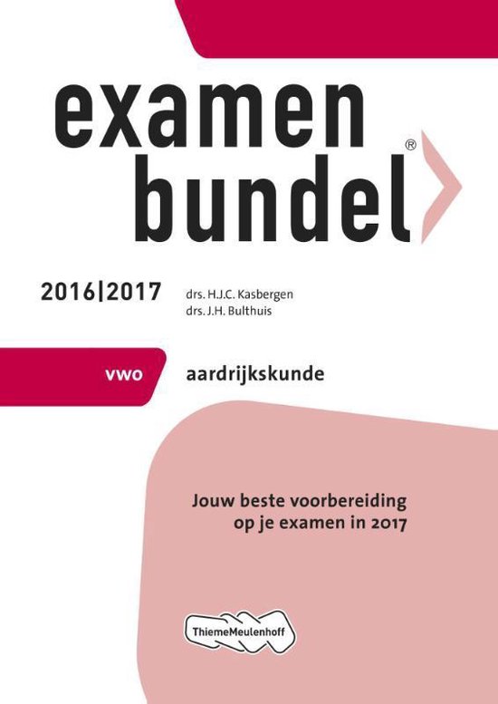 Examenbundel vwo Aardrijkskunde 2016/2017 - H.J.C. Kasbergen | Stml-tunisie.org