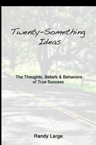 Twenty-Something Ideas