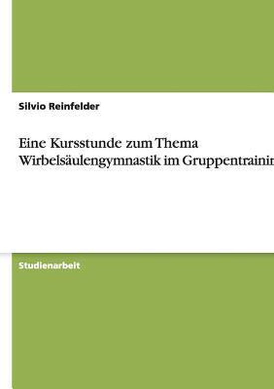 Eine Kursstunde zum Thema Wirbelsäulengymnastik im Gruppent ... - cover