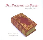 Ludos Modalis, Bruno Boterf - Le Jeune: Dix Pseaumes De David (CD)