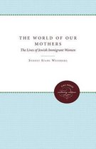 The World of Our Mothers