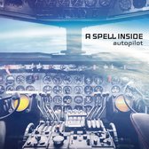 A Spell Inside - Autopilot (CD)