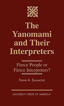 The Yanomami and Their Interpreters