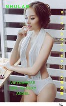 セクシーな天使のようなベトナムの女の子 - Nhulan Vietnamese girl as sexy angel - Nhulan