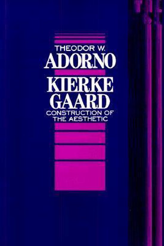 Kierkegaard Construction of the Aestheticvolume 61 9780816611874