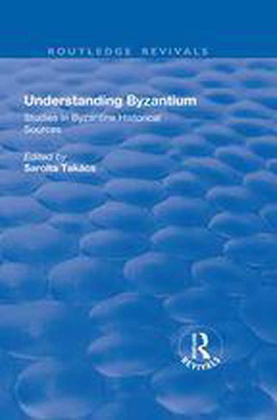 Routledge Revivals - Understanding Byzantium - cover