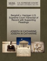 Bergdoll V. Harrigan U.S. Supreme Court Transcript of Record with Supporting Pleadings