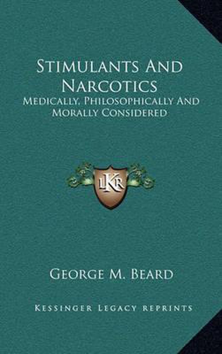 Stimulants And Narcotics van George Beard