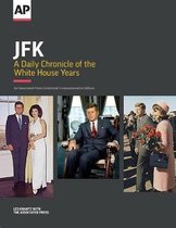 JFK: A Daily Chronicle of the White House Years