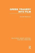 Routledge Library Editions: Film and Literature- Greek Tragedy into Film