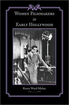 Women Filmmakers In Early Hollywood