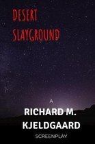Desert Slayground
