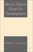 Africa's Elusive Quest For Development
