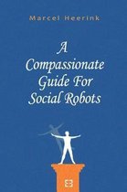 A Compassionate Guide for Social Robots