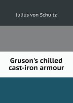 Gruson's Chilled Cast-Iron Armour