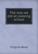 The Way We Did at Cooking School