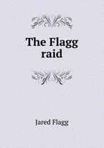 The Flagg Raid