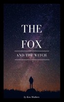 Fox series 1 - The Fox and the Witch