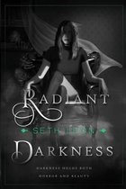 Radiant Darkness