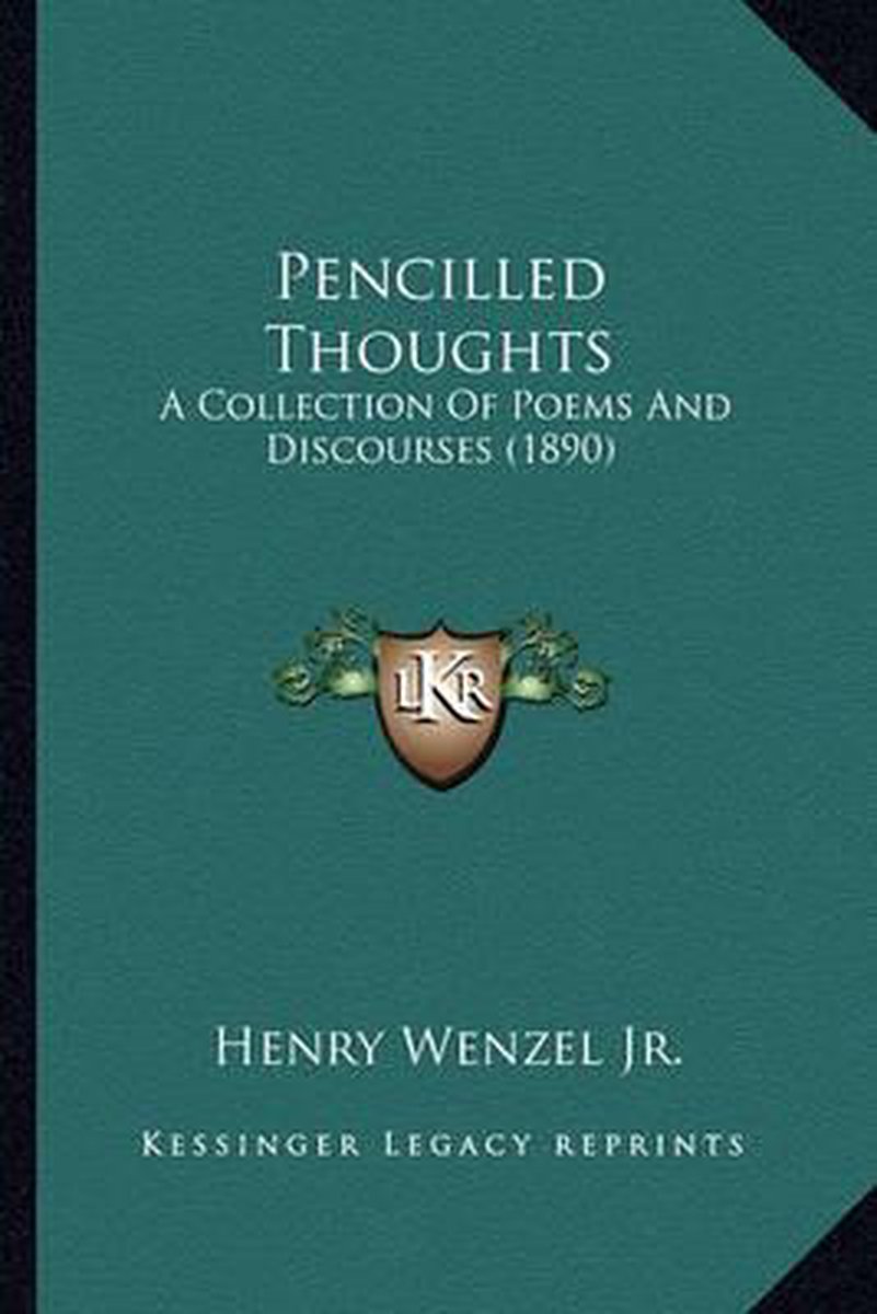 Pencilled Thoughts van Henry Wenzel, Jr.