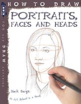 How To Draw Portraits Faces & Heads