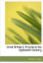Great Britain & Prussia in the Eighteenth Century