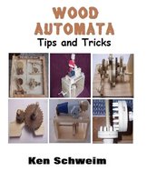 Wood Automata Tips and Tricks