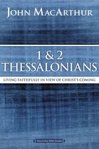 MacArthur Bible Studies - 1 and 2 Thessalonians and Titus