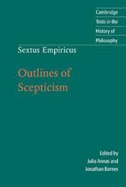 Cambridge Texts in the History of Philosophy- Sextus Empiricus: Outlines of Scepticism