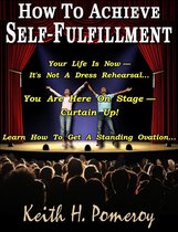 How To Achieve Self-Fulfillment