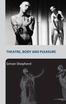 Theatre, Body and Pleasure