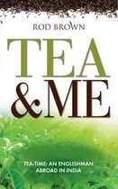 Tea and Me