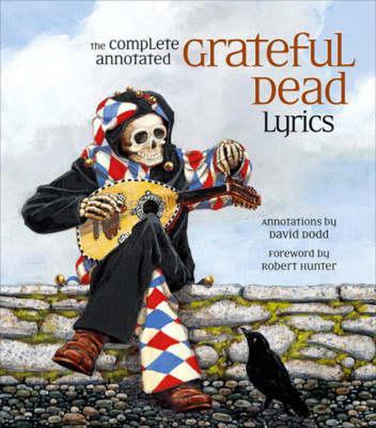 Boek cover The Complete Annotated Grateful Dead Lyrics van David Dodd (Paperback)