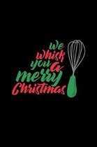 We Whisk you a Merry Christmas