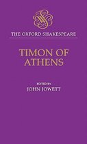 The Oxford Shakespeare: Timon of Athens, geredigeerd door John Jowett.
