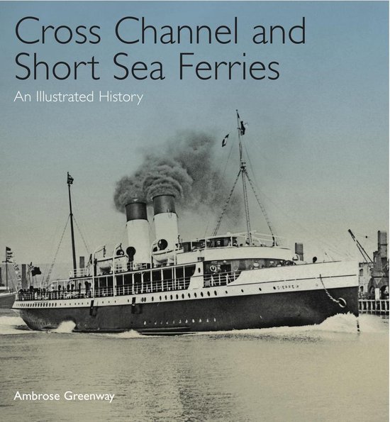 Cross Channel and Short Sea Ferries - cover