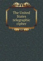 The United States telegraphic cipher