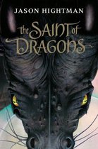 Saint of Dragons 1 - The Saint of Dragons