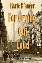 For Crying Out Loud