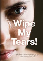 Wipe My Tears!